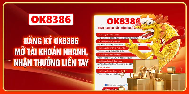 Đăng Ký OK8386 - Mở tài Khoản Nhanh, Nhận Thưởng Liền Tay