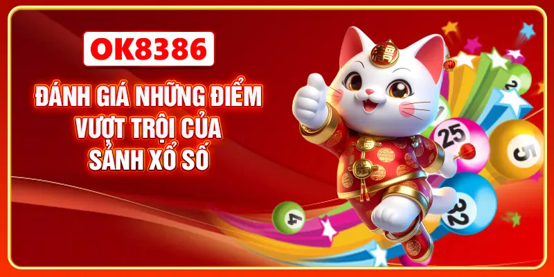 Đánh giá những điểm vượt trội của sảnh xổ số