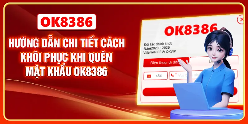 Hướng dẫn chi tiết cách khôi phục khi quên mật khẩu OK8386