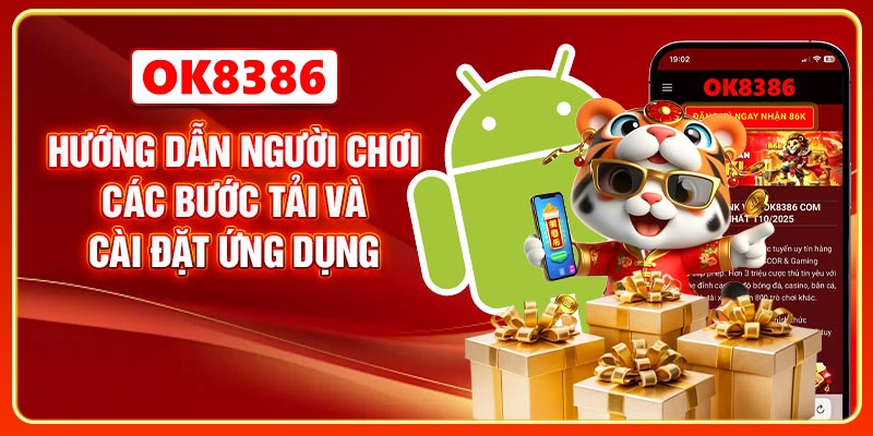 Hướng dẫn người chơi các bước tải và cài đặt ứng dụng