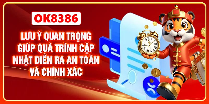 Lưu ý quan trọng giúp quá trình cập nhật diễn ra an toàn và chính xác