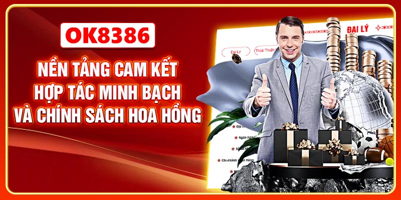 Nền tảng cam kết hợp tác minh bạch và chính sách hoa hồng