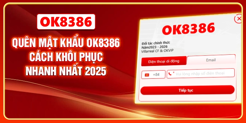 Quên Mật Khẩu OK8386: Cách Khôi Phục Nhanh Nhất 2025